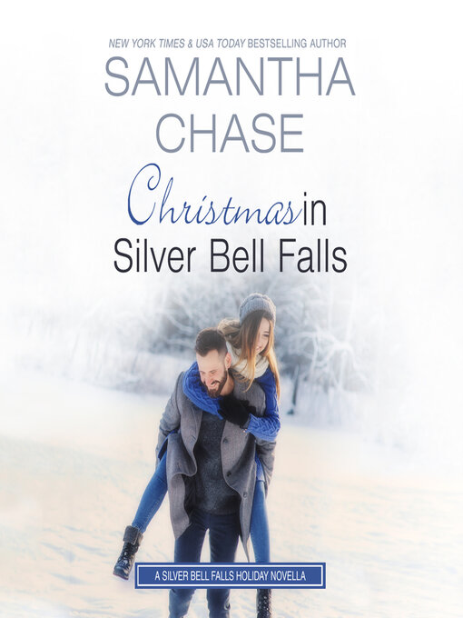 Title details for Christmas in Silver Bell Falls by Samantha Chase - Available